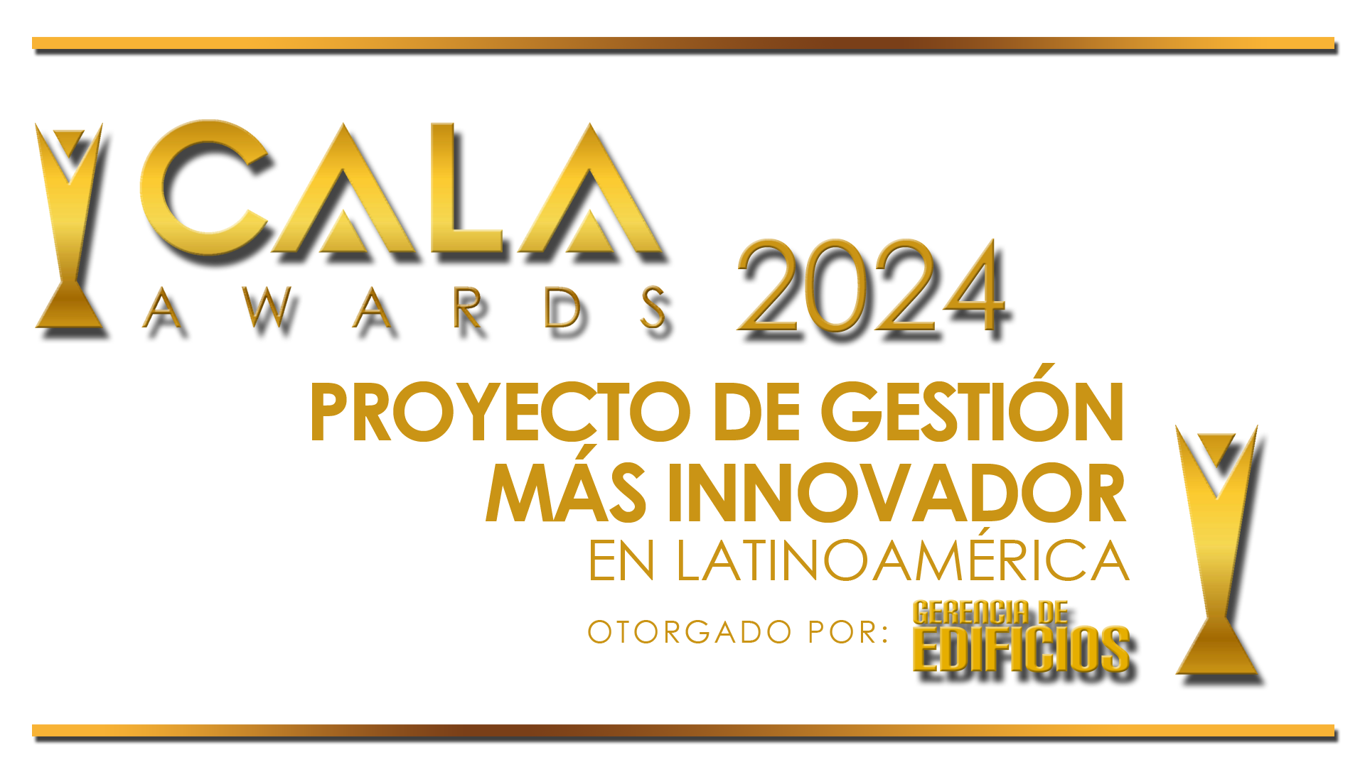 TecnoEdificios Parámetros y condiciones CALA Awards al Proyecto más
